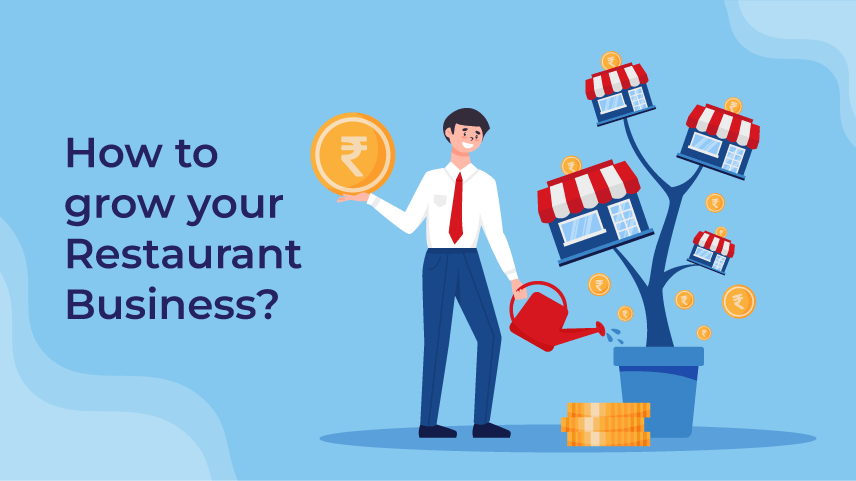 How to grow your restaurant business ?