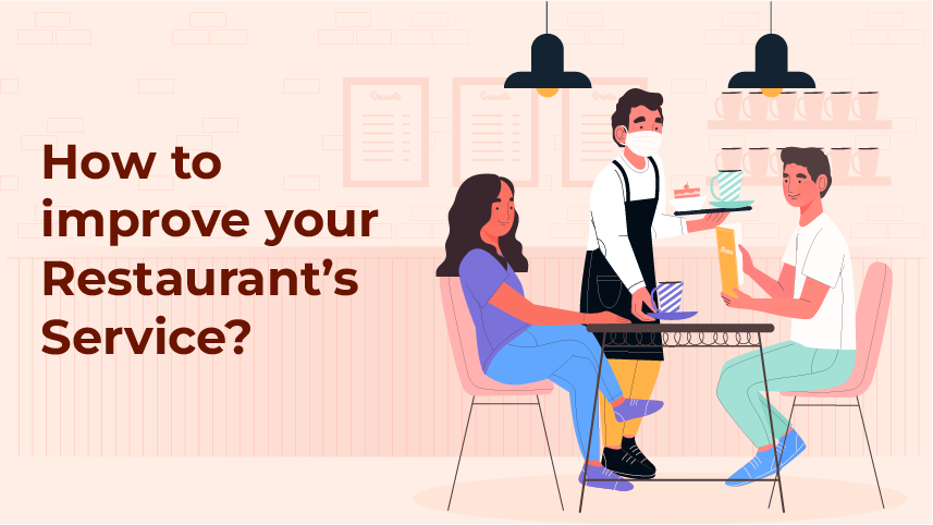 How to improve your restaurant service ? 