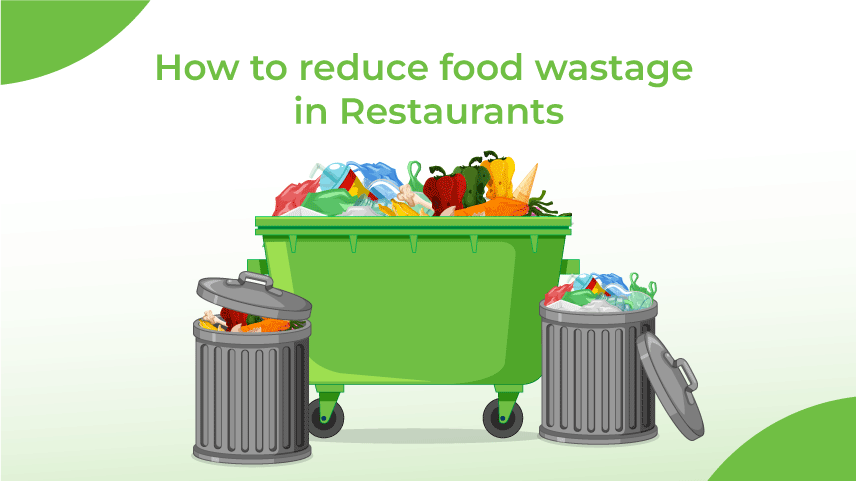 How to reduce food wastes in your restaurant? 