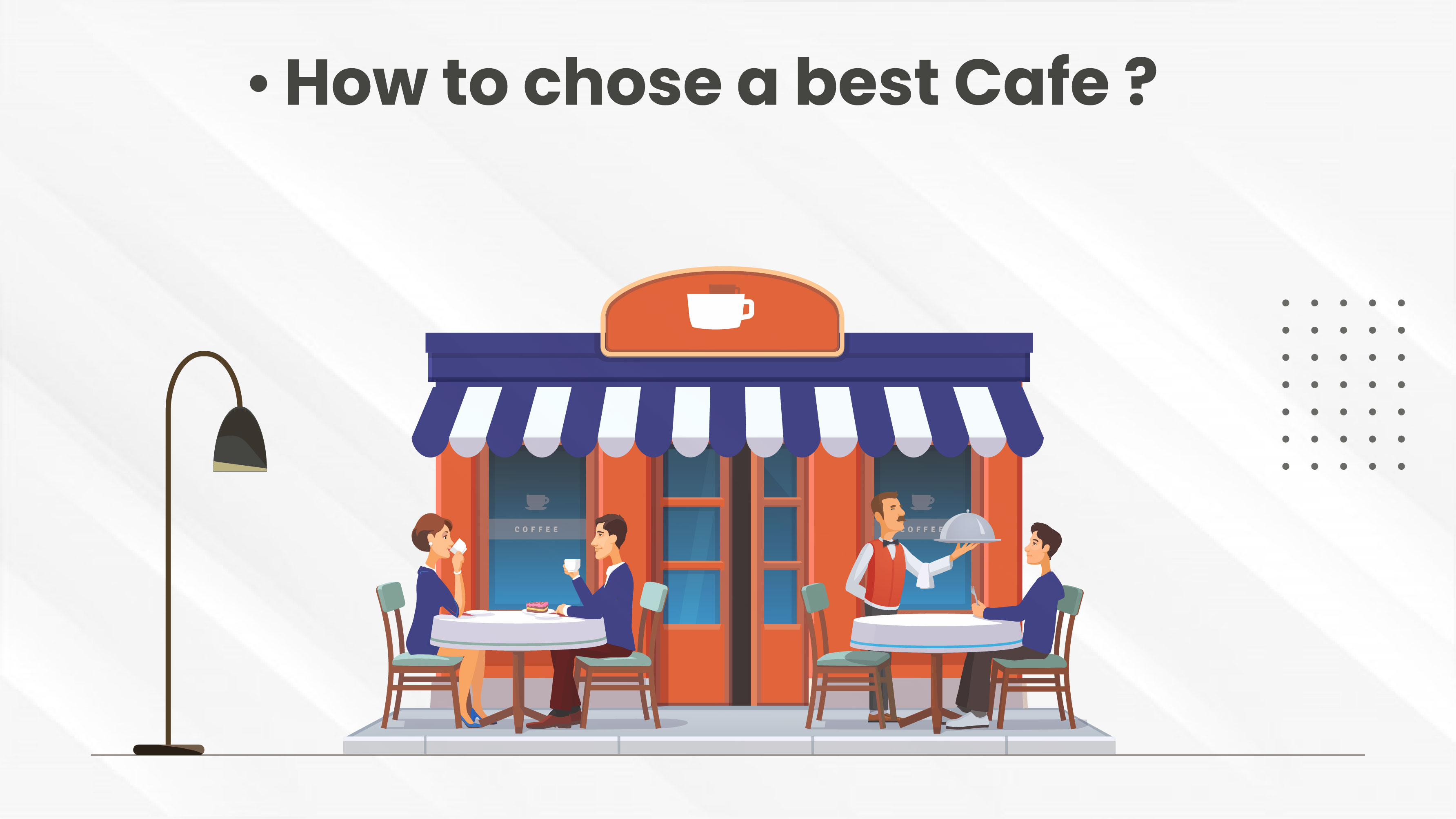 How you can choose a best café ? 