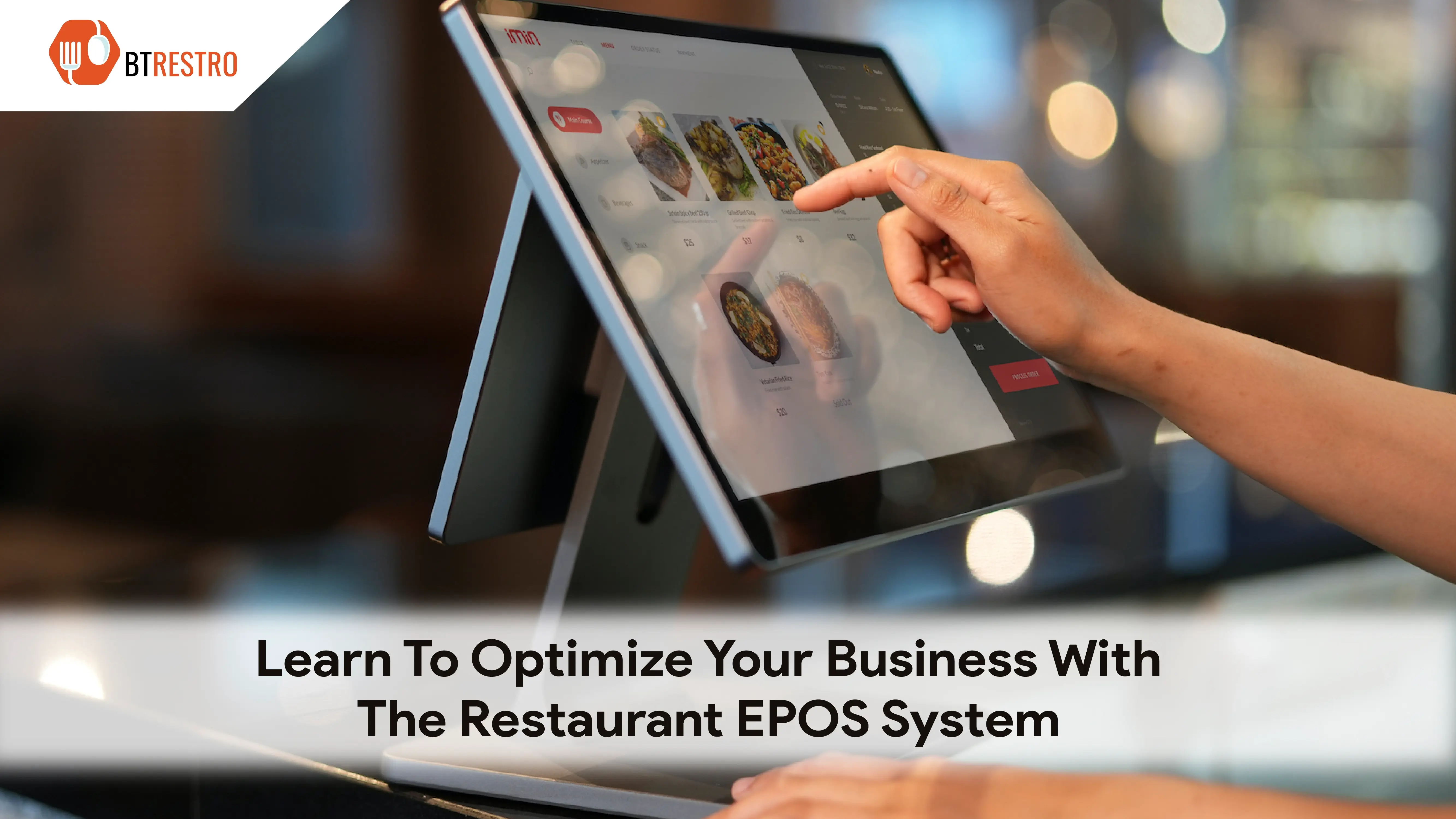 Learn To Optimize Your Business With The Restaurant EPOS System