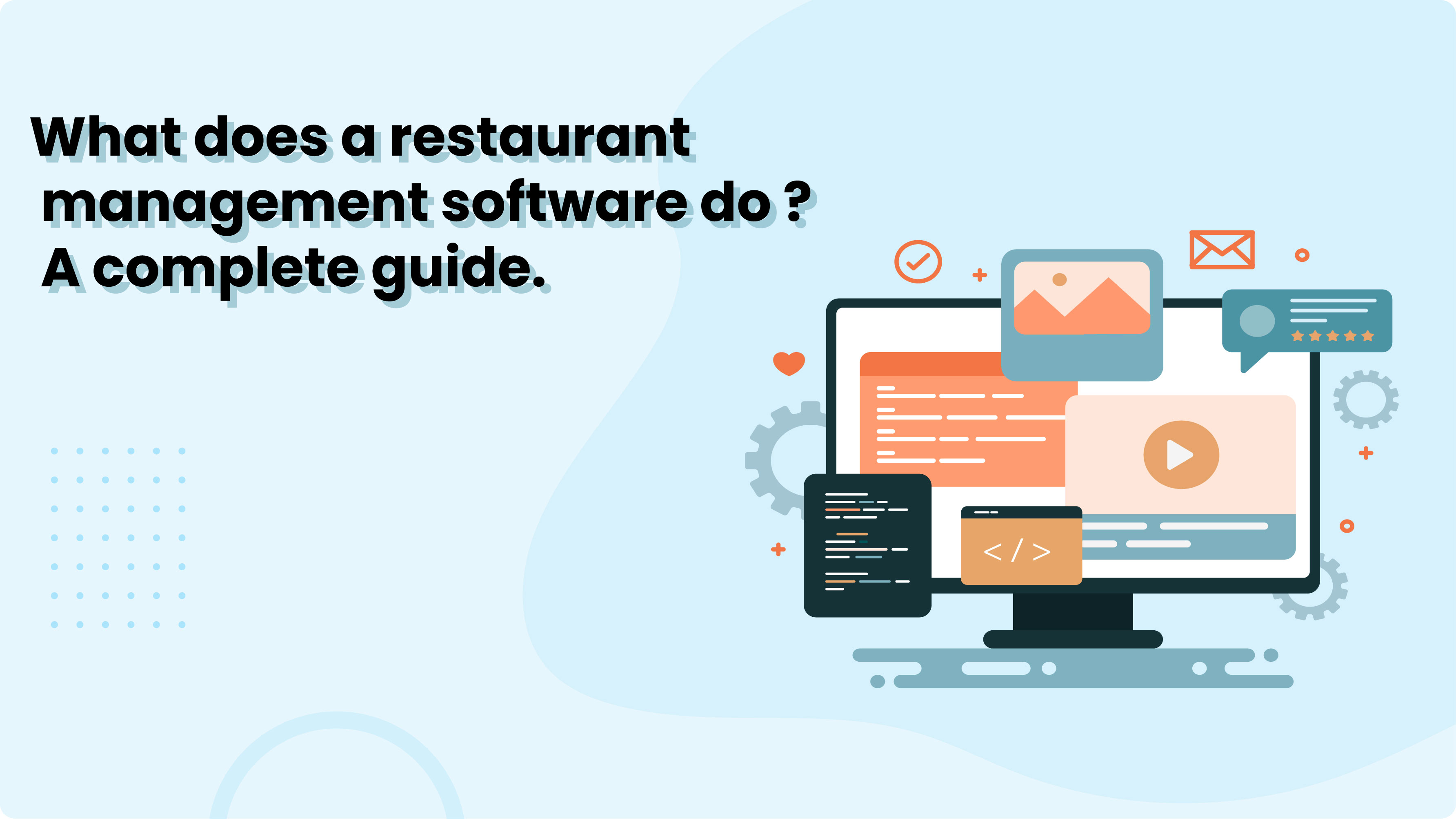 What does a restaurant management software do ? A complete guide.