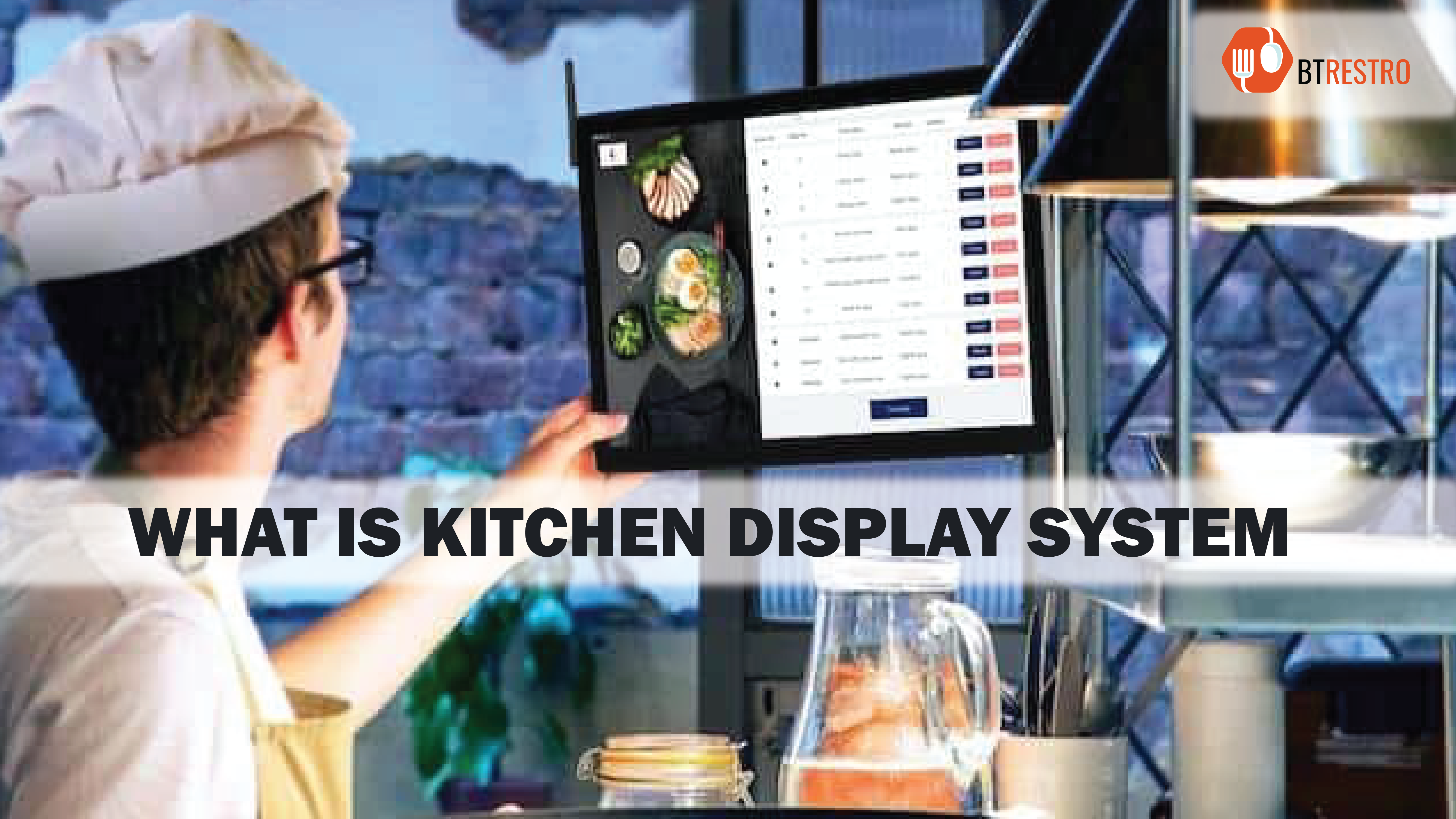 What Is Kitchen Display System ?