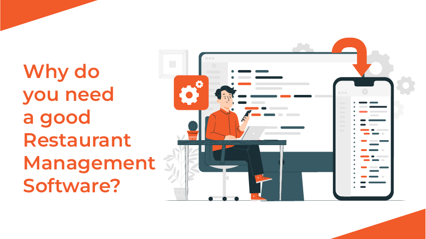 Why do you need a good restaurant management software ? 
