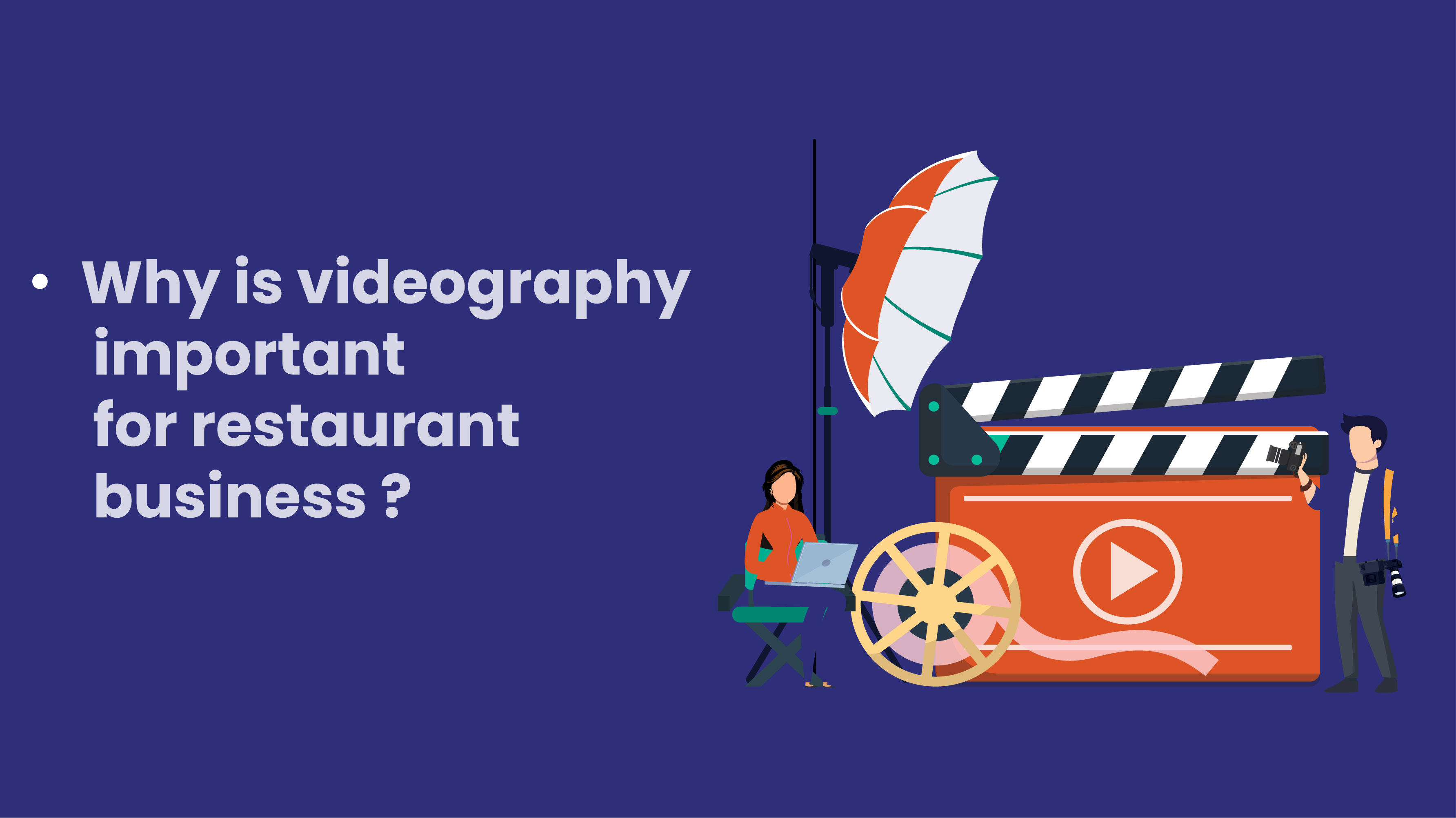 Why is videography important for restaurant business ? 
